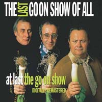 the last goon show of all + at last the go on show